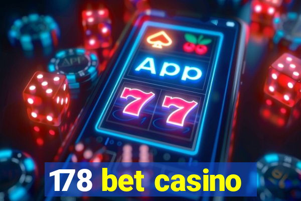 178 bet casino